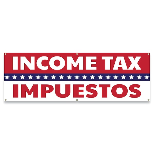 Signmission Income Tax Impuestos Banner Concession Stand Food Truck Single Sided B-72-30092 - main